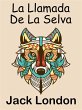La Llamada De La Selva (eBook, ePUB) - Bild 1