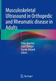 Musculoskeletal Ultrasound in Orthopedic and Rheumatic disease in Adults