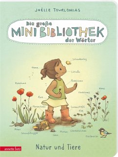 Die große Mini-Bibliothek der Wörter - Natur und Tiere: Pappbilderbuch (Die große Mini-Bibliothek der Wörter, Bd. 2) - Tourlonias, Joëlle