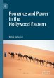 Romance and Power in the Hollywood... - Bild 1