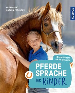 Pferdesprache für Kinder - Eschbach, Andrea;Eschbach, Markus
