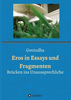 Eros in Essays und Fragmenten - ., Govindha