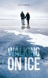 Walking on Ice (eBook, ePUB) - Bild 1
