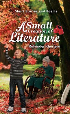 Small Creation of Literature (eBook, ePUB) - Kherteru, Kulvinder