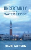Uncertainty at the Water's Edge (eBook, ePUB)