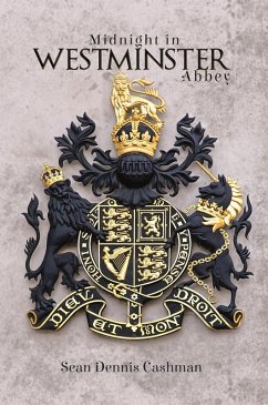 Midnight in Westminster Abbey (eBook, ePUB) - Cashman, Sean Dennis