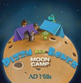 Dizzy and Bones Moon Camp (eBook, ePUB)