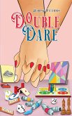 Double Dare (eBook, ePUB) Double Dare (eBook, ePUB)
