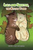 Lulu and Skeeter, the Kitten Twins (eBook, ePUB) Lulu and Skeeter, the Kitten Twins (eBook, ePUB)