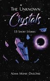 Unknown Crystals (eBook, ePUB)