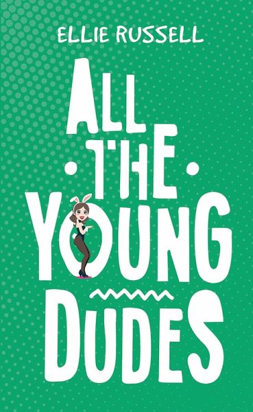 All the Young Dudes (eBook, ePUB) All the Young Dudes (eBook, ePUB)
