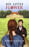 His Little Flower (eBook, ePUB)