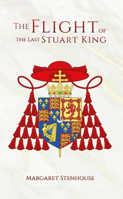 Cover Flight of the Last Stuart King (eBook, ePUB)