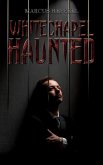 Whitechapel Haunted (eBook, ePUB)