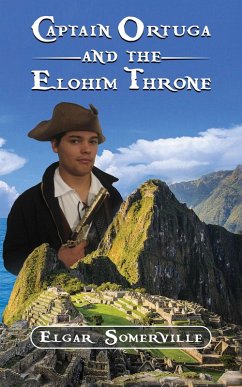 Captain Ortuga and the Elohim Throne (eBook, ePUB) - Somerville, Elgar