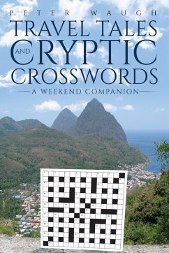 Travel Tales and Cryptic Crosswords (eBook, ePUB) - Waugh, Peter