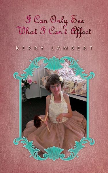 I Can Only See What I Can't Affect (eBook, ePUB)