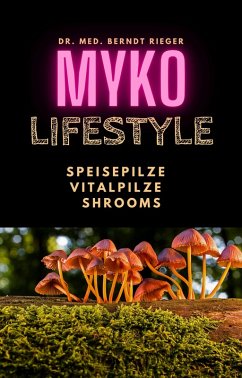 Myko-Lifestyle (eBook, ePUB) - Rieger, Berndt