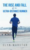 Rise and Fall of an Ultra-Distance Runner (eBook, ePUB)