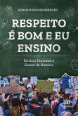 Respeito é bom e eu ensino (eBook, ePUB)