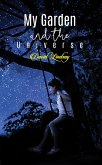 My Garden and the Universe (eBook, ePUB)