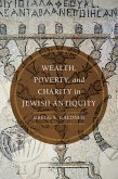 Wealth, Poverty, and Charity in Jewish Antiquity (eBook, ePUB)