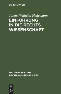 Einführung in die Rechtswissenschaft - Hedemann, Justus Wilhelm