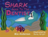 Shark Goes to the Dentist (eBook, ePUB)