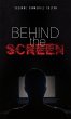 Behind the Screen (eBook, ePUB) - Bild 1