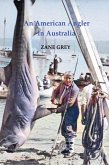 An American Angler in Australia (eBook, ePUB)