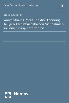 Anwendbares Recht und Anerkennung bei gesellschaftsrechtlichen Maßnahmen in Sanierungsplanverfahren (eBook, PDF) - Glöckler, Joachim