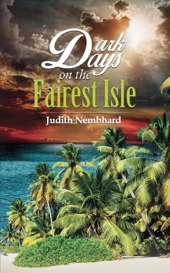 Dark Days on the Fairest Isle (eBook, ePUB) - Nembhard, Judith