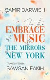 In The Embrace of Music & The Mirrors of New York (eBook, ePUB)