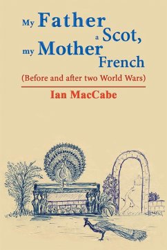 Cover My Father a Scot, My Mother French (eBook, ePUB)
