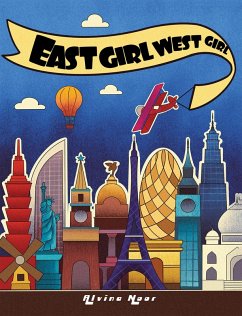 East Girl West Girl (eBook, ePUB) - Noor, Alvina