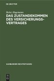 Das Zustandekommen des Versicherungsvertrages