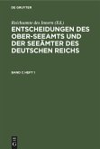 Entscheidungen des Ober-Seeamts und der Seeämter des Deutschen Reichs. Band 7, Heft 1