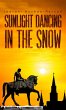 Sunlight Dancing in the Snow (eBook,... - Bild 1