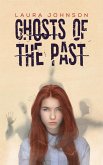 Ghosts of the Past (eBook, ePUB)