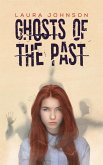 Ghosts of the Past (eBook, ePUB) Ghosts of the Past (eBook, ePUB)
