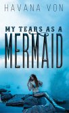 My Tears as a Mermaid (eBook, ePUB)