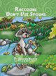 Raccoons Don't Use Spoons (eBook, ePUB) - Bild 1