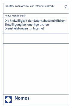 Cover Die Freiwilligkeit der datenschutzrechtlichen Einwilligung bei unentgeltlichen Dienstleistungen im Internet (eBook, PDF)