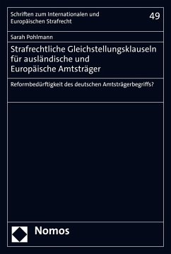 Strafrechtliche Gleichstellungsklauseln für ausländische und Europäische Amtsträger (eBook, PDF) - Pohlmann, Sarah