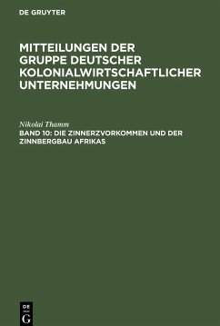 Die Zinnerzvorkommen und der Zinnbergbau Afrikas - Thamm, Nikolai