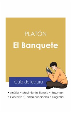 Guía de lectura El Banquete de Platón (análisis literario de referencia y resumen completo) - Platón