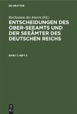Entscheidungen des Ober-Seeamts und der Seeämter des Deutschen Reichs. Band 7, Heft 3