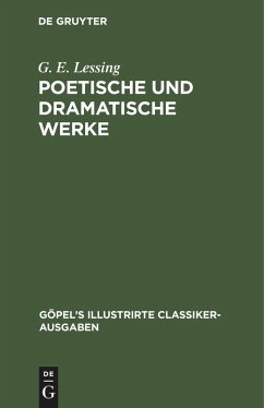 Poetische und dramatische Werke - Lessing, G. E.