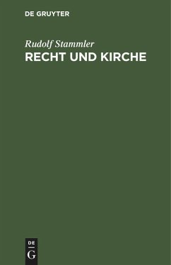 Recht und Kirche - Stammler, Rudolf