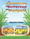 Adventures of Buttercup and Marigold (eBook, ePUB)